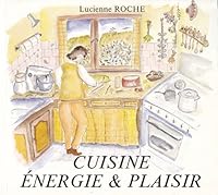 Cuisine, énergie et plaisir 2702703763 Book Cover