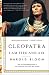 Cleopatra: I Am Fire and Air (Shakespeare's Personalities)