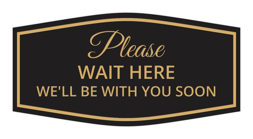 Fancy Please Wait Here for Your Turn. We'll Be With You Soon Easy Installation | Grooming and Styling | Hair Sign (Black Gold) - Medium
