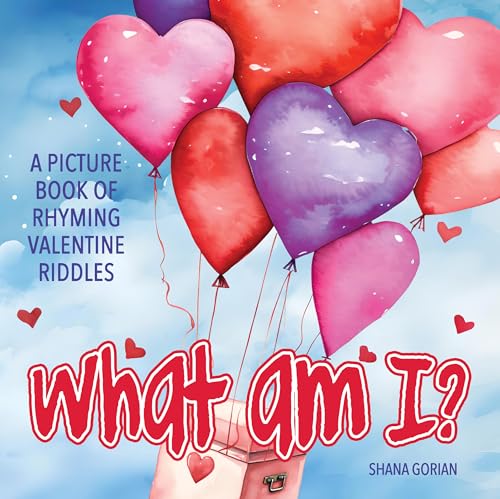 What Am I? Valentine: A Picture Book of Read-Aloud, Rhyming Valentine Riddles