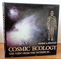 Cosmic Ecology: The View from the Outside in 0520047532 Book Cover