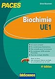  Biochimie-UE1 PACES - 4e éd. - Manuel, cours + QCM corrigés: Manuel, cours + QCM corrigés