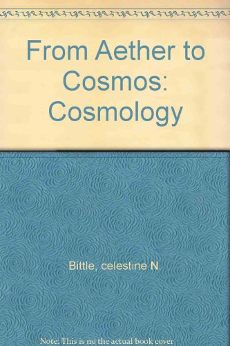 From Aether to Cosmos: Cosmology B000OKFRBI Book Cover