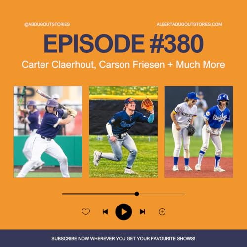 Episode #380: Carter Claerhout, Carson Friesen + Much More