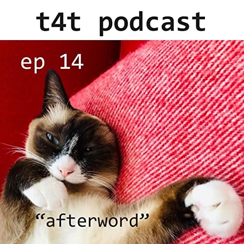 episode 14: afterword