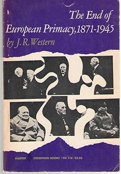 Paperback The End of European Primacy, 1971-1945 Book