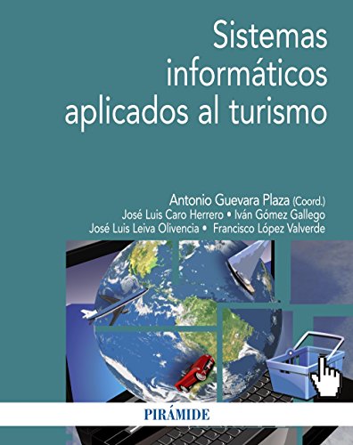 Sistemas informáticos aplicados al turismo (Economía y Empresa) Sistemas informáticos aplicados al turismo (Economía y Empresa)