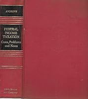 Federal income taxation;: Cases, problems, and notes B002UMGEL0 Book Cover