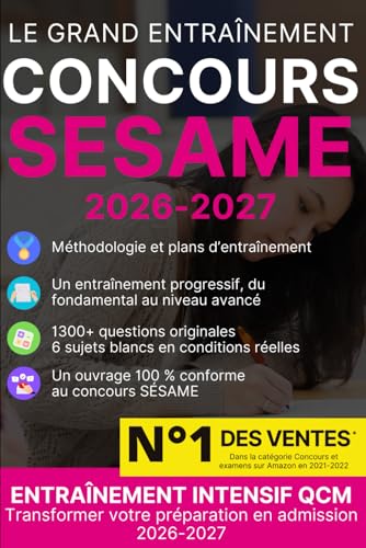 Concours SÉSAME : Méthode, entraînement intensif et 1300+ questions corrigées - 2026 - 2027: Comprendre – Communiquer – Analyser | 6 sujets blancs complets | Tous les écrits expliqués pas à pas