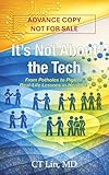 It’s Not About the Tech: From Potholes to Piglets: Real-Life Lessons in Health IT