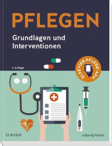 PFLEGEN: Grundlagen und Interventionen