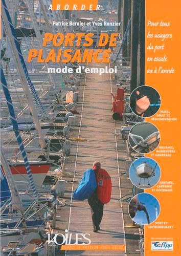 Ports De Plaisance, Mode D'Emploi