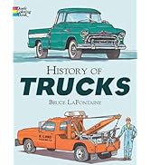 History of Trucks Coloring Book (Dover Planes Trains Automobiles Coloring)