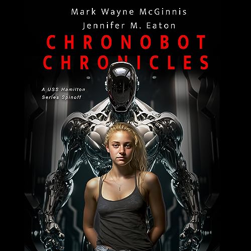 ChronoBot Chronicles by Mark Wayne McGinnis, Jennifer M. Eaton episode artwork