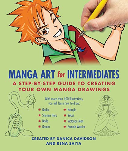 Manga Art for Intermediates: A Step-by-Step Guide to Creating Your Own Manga Drawings (English Edition)
