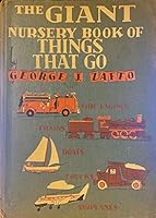 Giant Nursery Book of Things That Go - Fire Engines, Trains, Boats, Trucks, Airplanes, The B00VARVMHM Book Cover