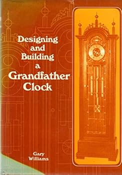 Hardcover Designing and Building a Grandfather Clock Book