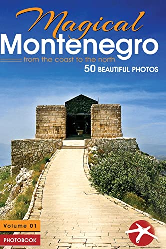 Magical Montenegro: From the Coast to the North (Visit Montenegro)