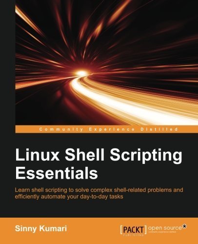 Linux Shell Scripting Essentials by Sinny Kumari (2015-11-23)