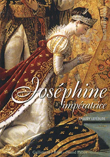 Decouverte Gallimard Hors-Serie: Josephine: imperatrice