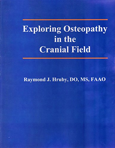 Exploring Osteopathy in the Cranial Field