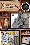 Tennessee Curiosities (Curiosities Series)