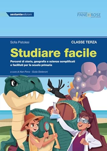 Studiare facile. Classe terza. Percorsi di storia, geografia e scienze semplificati e facilitati. Per la Scuola elementare (Vol. 1)
