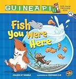 #04 Fish You Were Here (Guinea Pig, Pet Shop Private Eye)