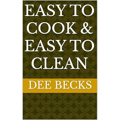 Easy to Cook and Easy to Clean