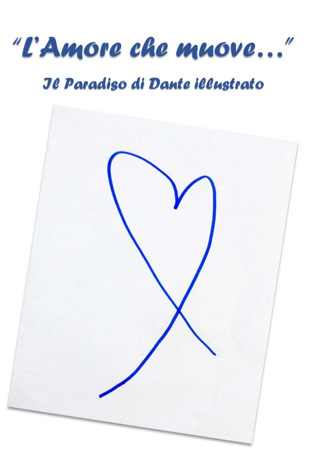 L'Amore che muove...