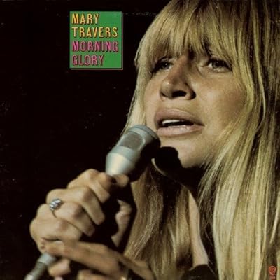 Mary Travers: Morning Glory