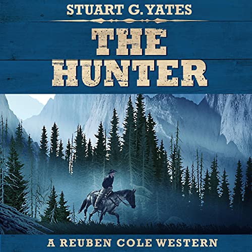 The Hunter Reuben Cole Westerns, Book 2 (HörbuchDownload) Stuart G