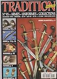 TRADITION MAGAZINE N° 95 - ARMES · UNIFORMES · COLLECTIONS Décembre 1994 - Mensuel