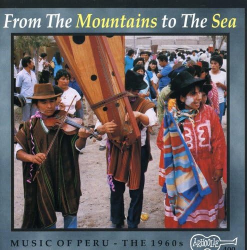 Music Of Peru-From The Mountai