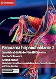 Panorama hispanohablante 2 Teacher's Resource with Cambridge Elevate: Spanish ab initio for the IB Diploma (Spanish Edition)