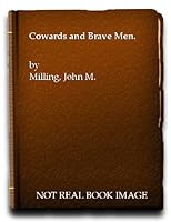Cowards and Brave Men. B0027UJD9A Book Cover