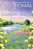 Picnic in Someday Valley: A Heartwarming Texas Love Story (A Honey Creek Novel)