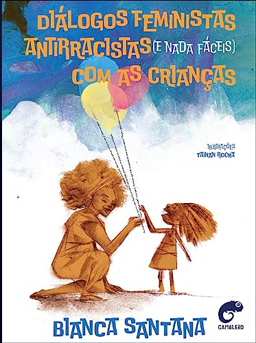 Diálogos Feministas Antirracistas (e Nada Fáceis) com as Crianças