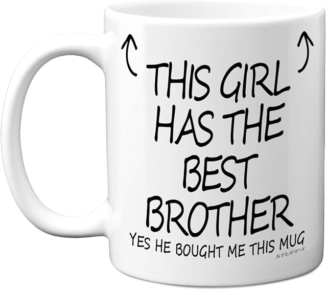 This Girl Has The Best Brother Mug - Sister Birthday Present from Brother, Sister Gifts 11oz Ceramic Dishwasher Safe Coffee Mugs - Birthday, Christmas Day, Secret Santa, Cup - Made in UK Stuff4