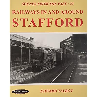 Railways in and Around Stafford