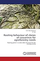 Rooting behaviour of clones of casuarinas for agroforestry needs 3659669067 Book Cover
