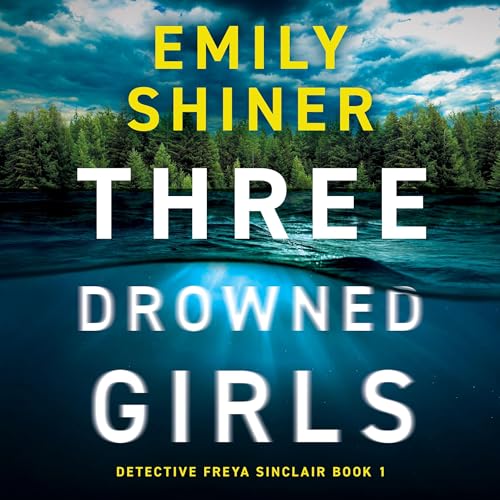 Three Drowned Girls by Emily Shiner episode artwork