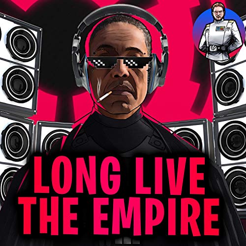 Long Live the Empire (The Mandalorian: Moff Gideon x Imperial March EDM)