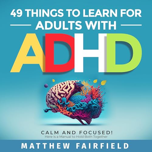 49 Things to Learn for Adults with ADHD by Matthew Fairfield episode artwork