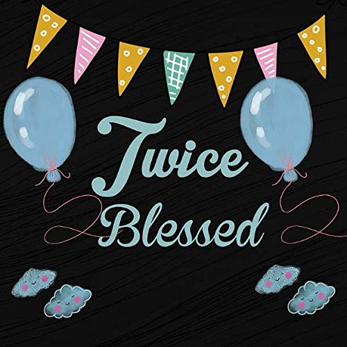 Twice Blessed: Twins Baby Shower Message Book, Memory Keepsake With Formatted Lined Pages, Guest List, Games And Gift Log For Family Friends To Write ... Wishes And Comments (Baby Shower Guest Book)