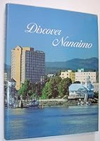 Discover Nanaimo 0920225055 Book Cover