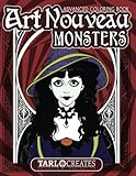 Art Nouveau Monsters Advanced Coloring Book: Spooky Artwork Inspired by Scary Stories and Classic Art Nouveau Artists Alphonse Mucha, Gustav Klimt, ... Adults, Teens, and Children Ages 10 & Up