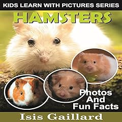 Couverture de Hamsters: Photos and Fun Facts for Kids