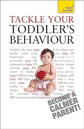 Tackle Your Toddler's Behaviour: Teach Yourself book cover
