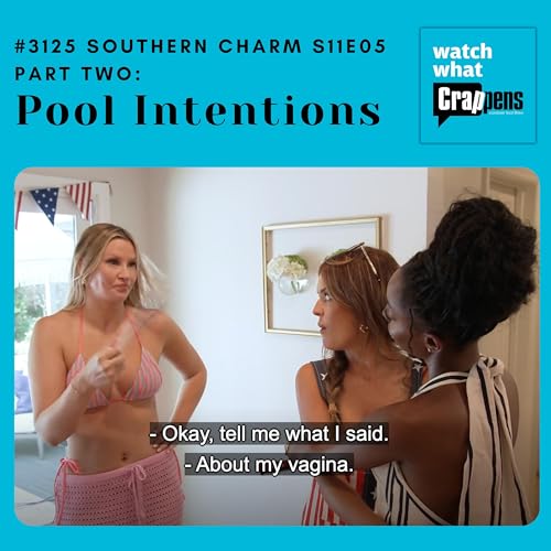 #3125 Southern Charm S11E05 Part Two: Pool Intentions cover art